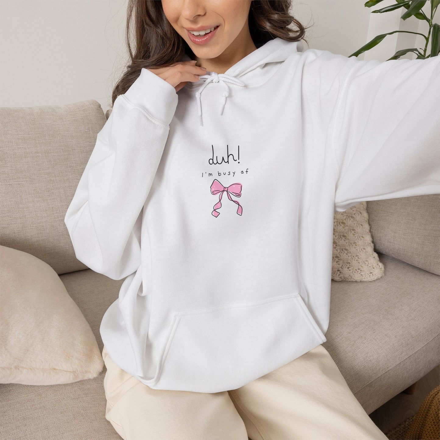 Cute Pink Bow Hoodie — “duh! I'm busy af” Graphic Sweatshirt
